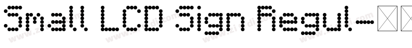 Small LCD Sign Regul字体转换